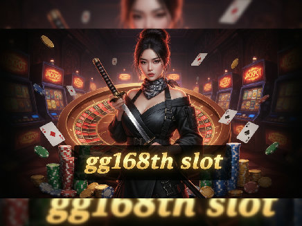 gg168th slot สล็อตออนไลน์